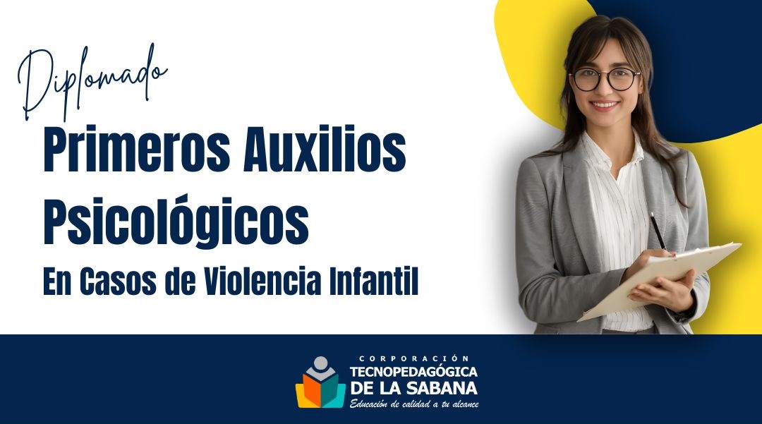 Primeros Auxilios Psicológicos en Casos de Violencia Infantil — Diplomado CorpoSabana